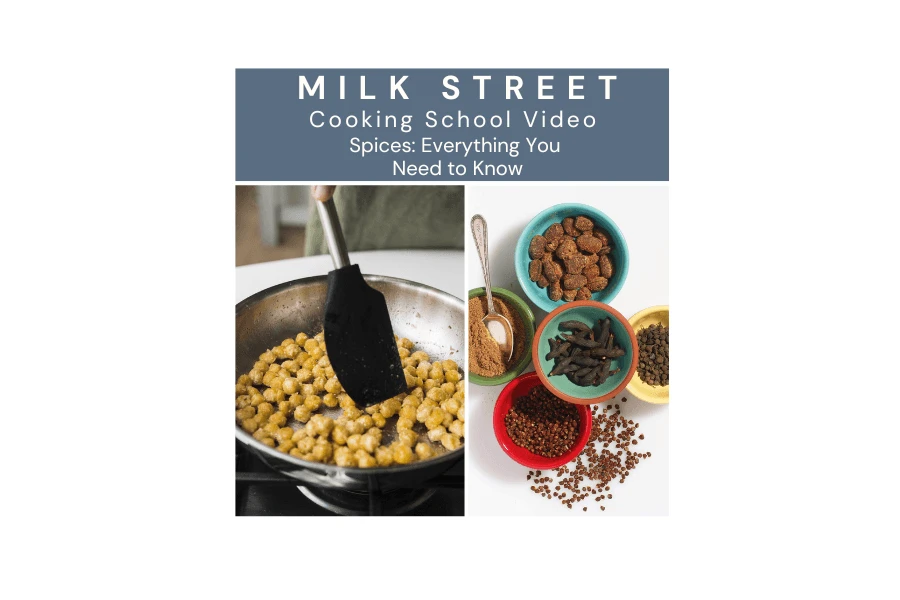 Milk Street Digital Class: Everything You Need To Know About Spices With Rosemary Gill & April Dodd 3 Milk Street Digital Class: Everything You Need To Know About Spices With Rosemary Gill & April Dodd