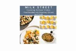 Milk Street Digital Class: Fried Noodles With Rosemary Gill And April Dodd