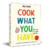 Milk Street Cook What You Have Cookbook -Food Sale Stores milk street cook what you have cookbook books milk street 282686